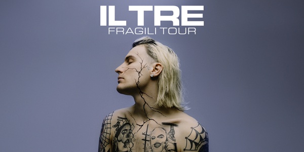 IL TRE – FRAGILI TOUR