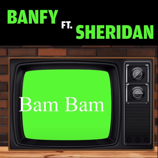 Banfy - Bam Bam (feat. Sheridan)