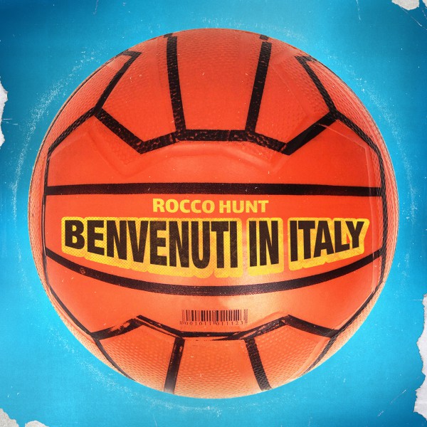 "Benvenuti in Italy", il nuovo singolo di Rocco Hunt esce venerdì