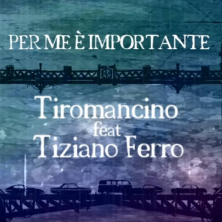 Tiromancino e Tiziano Ferro, è uscito il video di Per me è importante
