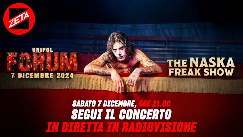 “The Naska Freak Show”: sabato 7 dicembre 2024 Radio Zeta trasmetterà il concerto in diretta in radiovisione