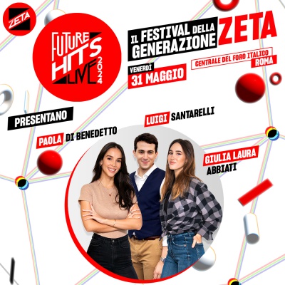 Radio Zeta Future Hits Live 2024, i conduttori sono Paola di Benedetto, Giulia Laura Abbiati e Luigi Santarelli
